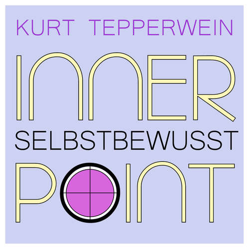 Hoerbuch Inner Point - Selbstbewusst - Kurt Tepperwein - Kurt Tepperwein