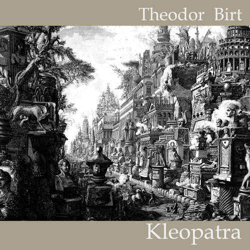 Hoerbuch Kleopatra - Theodor Birt - Jan Koester