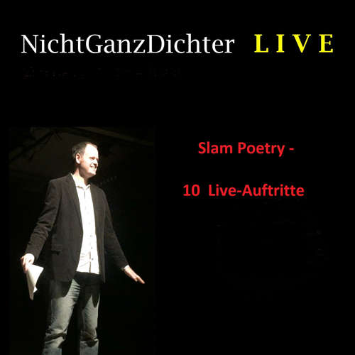 Hoerbuch NichtGanzDichter LIVE - NichtGanzDichter - NichtGanzDichter