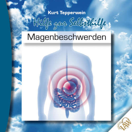 Hoerbuch Hilfe zur Selbsthilfe: Magenbeschwerden -  - Kurt Tepperwein