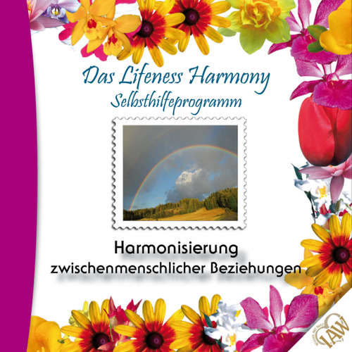 Hoerbuch Das Lifeness Harmony Selbsthilfeprogramm: Harmonisierung zwischenmenschlicher Beziehungen -  - Judith Winkler