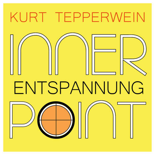 Hoerbuch Inner Point - Entspannung - Kurt Tepperwein - Kurt Tepperwein