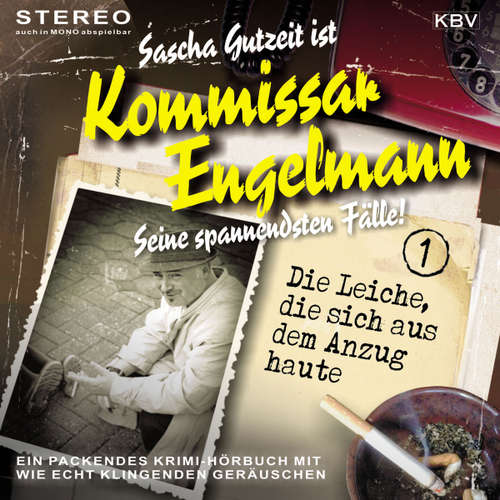 Hoerbuch Die Leiche, die sich aus dem Anzug haute - Sascha Gutzeit - Sascha Gutzeit