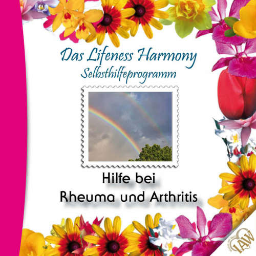 Hoerbuch Das Lifeness Harmony Selbsthilfeprogramm: Hilfe bei Rheuma und Arthritis -  - Judith Winkler