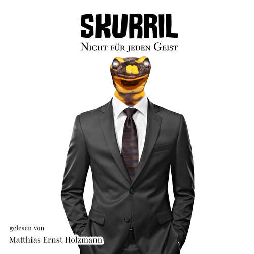 Hoerbuch Skurril - Karl Kronmüller - Matthias Ernst Holzmann