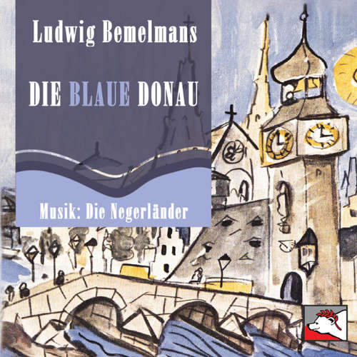 Hoerbuch Die blaue Donau - Ludwig Bemelmans - Hubert Lankes