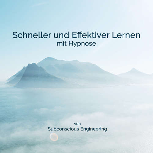 Hoerbuch Schneller und effektiver Lernen mit Hypnose - Christoph Sacher - Christoph Sacher