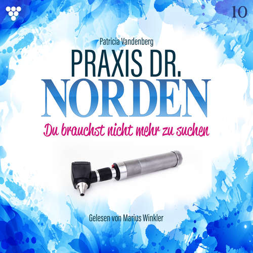 Hoerbuch Praxis Dr. Norden 10 - Arztroman - Patricia Vandenberg - Marius Winkler