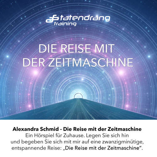 Hoerbuch Die Reise mit der Zeitmaschine - Alexandra Schmid - Alexandra Schmid