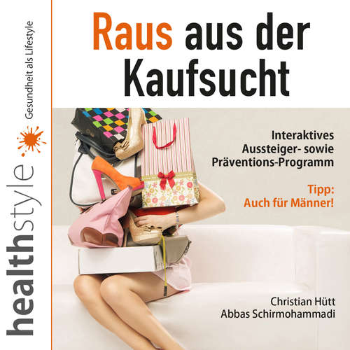 Hoerbuch Raus aus der Kaufsucht - Christian Hütt - Christian Hütt