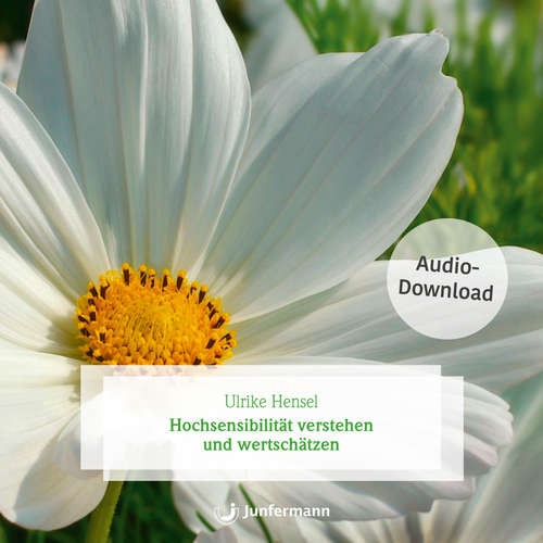 Hoerbuch Hochsensibilität verstehen und wertschätzen - Ulrike Hensel - Jule Vollmer