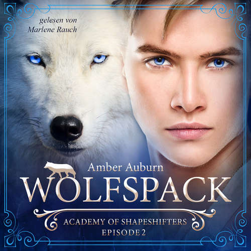 Hoerbuch Wolfspack, Episode 2 - Fantasy-Serie - Amber Auburn - Marlene Rauch