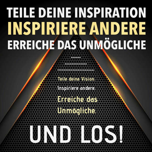 Hoerbuch TEILE DEINE VISION! INSPIRIERE ANDERE! ERREICHE DAS UNMÖGLICHE! UND LOS! - Patrick Lynen - Stephan Müller