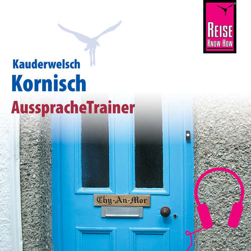 Hoerbuch Reise Know-How Kauderwelsch AusspracheTrainer Kornisch - Daniel Prohaska - Daniel Prohaska