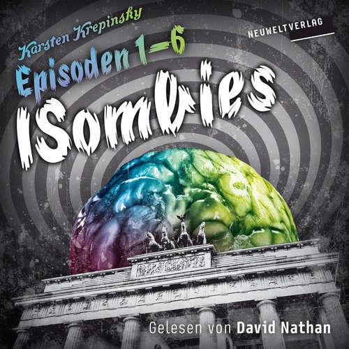 Hoerbuch ISombies (Episoden 1-6) - Karsten Krepinsky - David Nathan