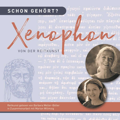 Hoerbuch Schon gehört? Xenophon, Von der Reitkunst - Barbara Welter-Böller - Barbara Welter-Böller