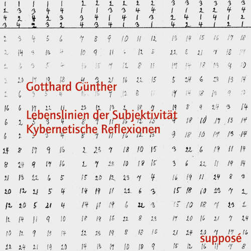 Hoerbuch Lebenslinien der Subjektivität - Kybernetische Reflexionen - Gotthard Günther - Gotthard Günther