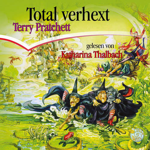 Hoerbuch Total verhext - Terry Pratchett - Katharina Thalbach