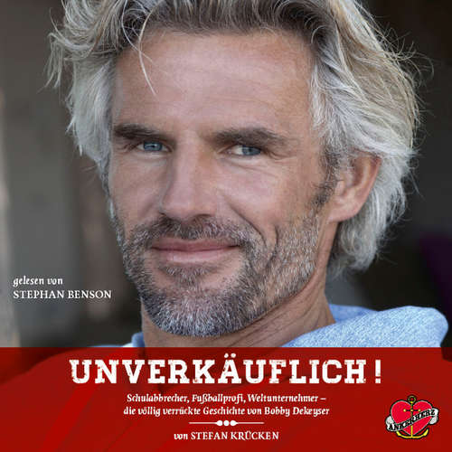 Hoerbuch Unverkäuflich! - Das Hörbuch - Stefan Kruecken - Stephan Benson