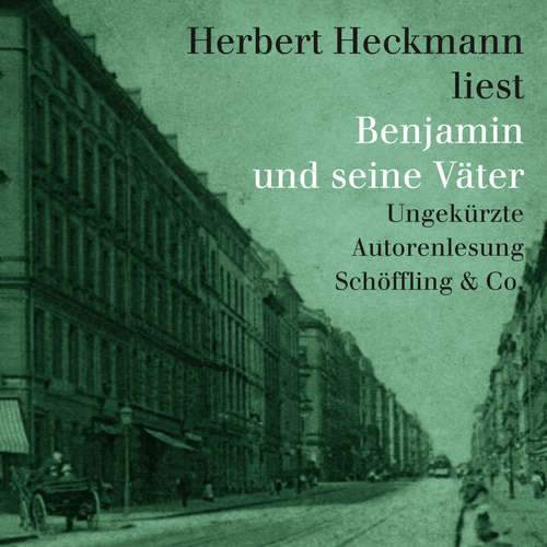 Hoerbuch Benjamin und seine Väter - Herbert Heckmann - Herbert Heckmann