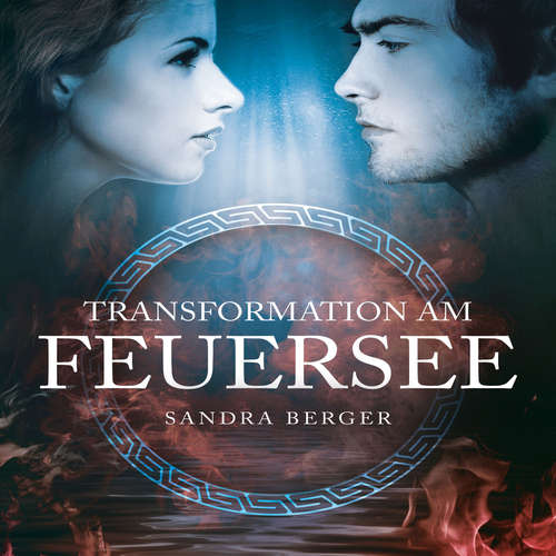 Hoerbuch Transformation am Feuersee - Sandra Berger - Janine Balkos