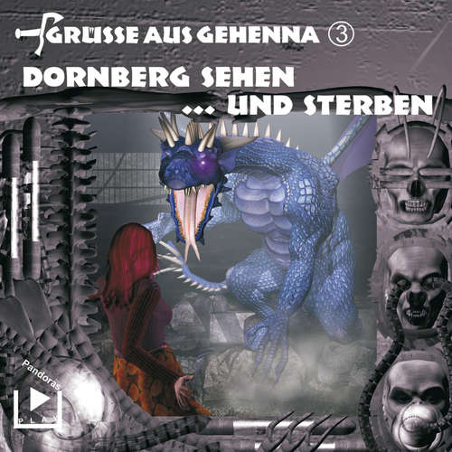 Hoerbuch Grüsse aus Gehenna - Teil 3: Dornberg sehen ... und sterben - Dane Rahlmeyer - Katja König