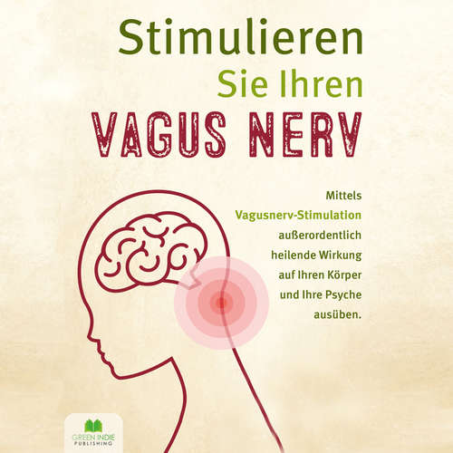 Hoerbuch Stimulieren Sie Ihren Vagus Nerv - Dr. Alessio Rammer - Ellen Rammer