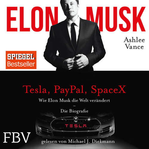 Hoerbuch Elon Musk - Ashley Vance - Michael J. Diekmann