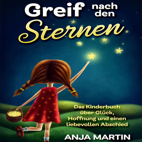 Hoerbuch Greif nach den Sternen - Anja Martin - Marius Hirscher