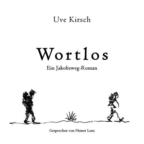 Hoerbuch Wortlos - Uve Kirsch - Heiner Lenz