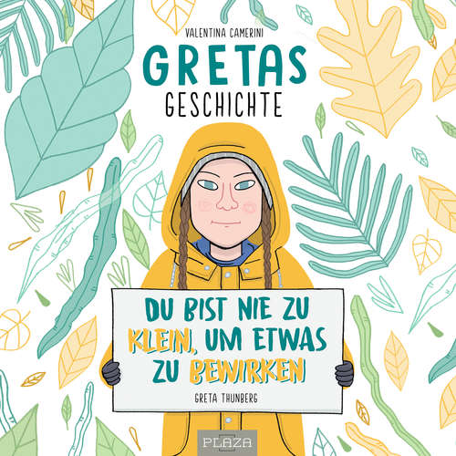 Hoerbuch Gretas Geschichte: Du bist nie zu klein, um etwas zu bewirken - Valentina Camerini - Inka Lioba Bretschneider