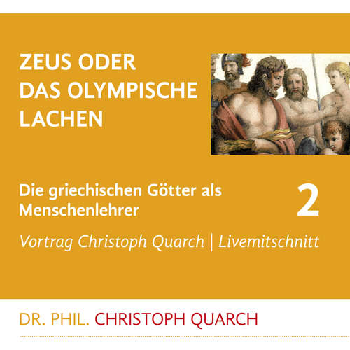 Hoerbuch Zeus oder das olympische Lachen - Christoph Quarch - Christoph Quarch