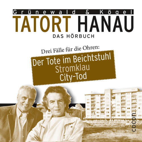Hoerbuch Tatort Hanau - Matthias Grünewald - Matthias Grünewald