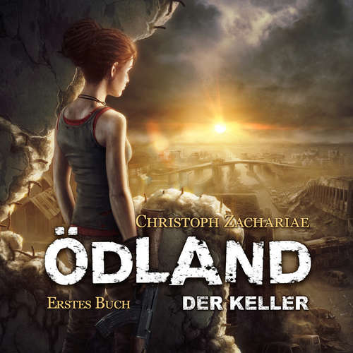 Hoerbuch Ödland (Erstes Buch) - Christoph Zachariae - Vaile Fuchs