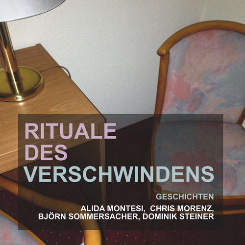 Hoerbuch Rituale des Verschwindens - Dominik Steiner - Dominik Steiner