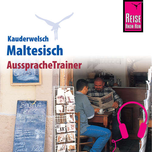 Hoerbuch Reise Know-How Kauderwelsch AusspracheTrainer Maltesisch - Kim Ohk - Gustav Vella