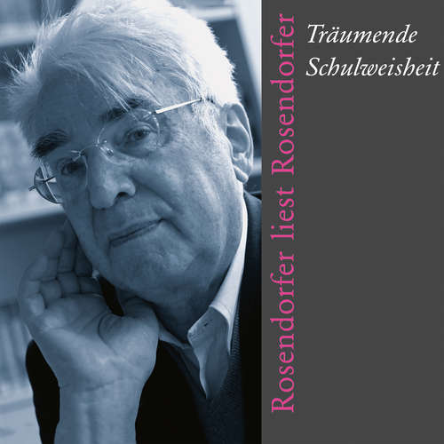 Hoerbuch Träumende Schulweisheit - Herbert Rosendorfer - Herbert Rosendorfer