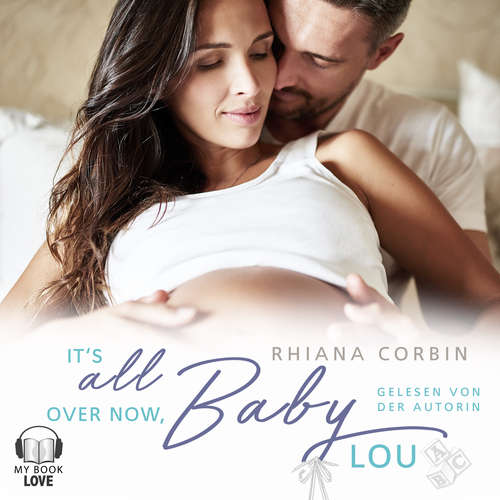 Hoerbuch It's all over now, Baby Lou - Rhiana Corbin - Rhiana Corbin