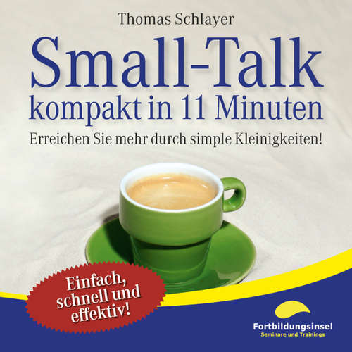 Hoerbuch Small-Talk - kompakt in 11 Minuten - Thomas Schlayer - Ralph Wagner