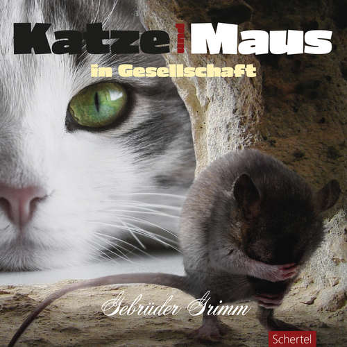 Hoerbuch Katze und Maus in Gesellschaft - Gebrüder Grimm - Paul Behrens