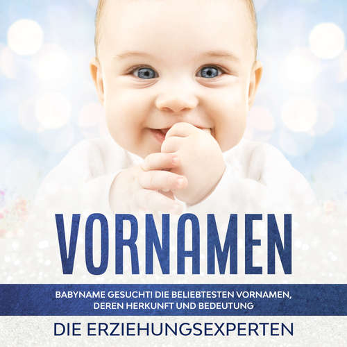 Hoerbuch Vornamen - Die Erziehungsexperten - Christian Woelfig