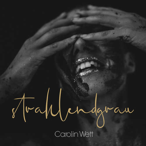 Hoerbuch Strahlendgrau - Carolin Wett - Carolin Wett