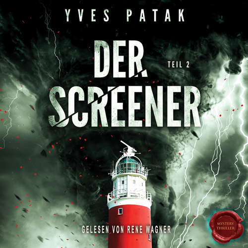 Hoerbuch Der Screener – Teil 2 - Yves Patak - René Wagner