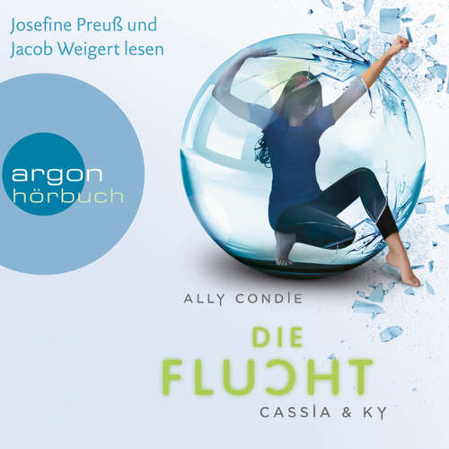 Hoerbuch Cassia & Ky - Die Flucht - Ally Condie - Josefine Preuß