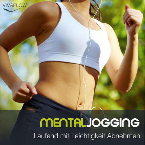 Hoerbuch Mental Jogging - Laufend Abnehmen und Schritt für Schritt immer leichter und schlanker ohne Diät - Katja Schütz - Claudia Urbschat-Mingues