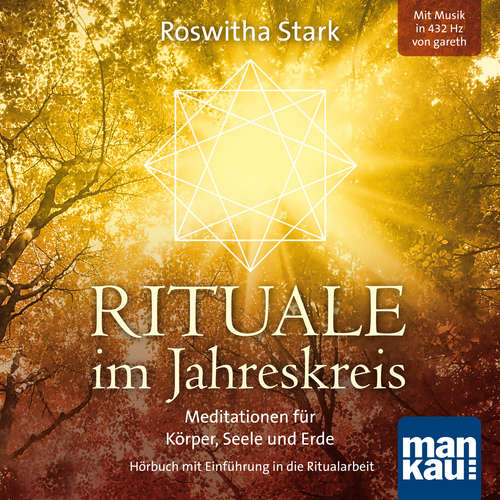 Hoerbuch Rituale im Jahreskreis. Meditationen für Körper, Seele und Erde - Roswitha Stark - Verena Rendtorff