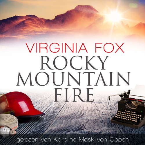 Hoerbuch Rocky Mountain Fire - Virginia Fox - Karoline Mask von Oppen