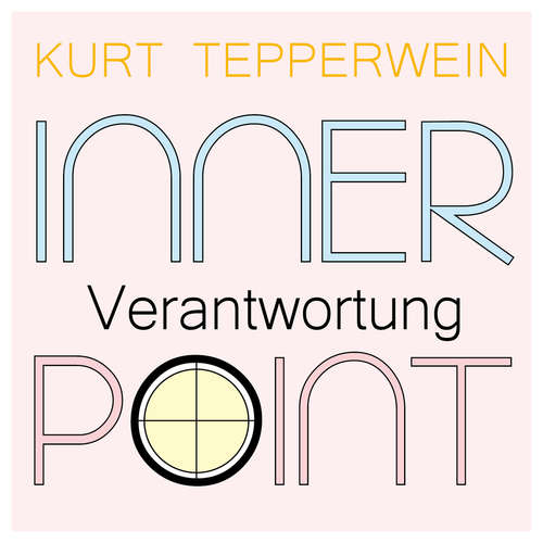 Hoerbuch Inner Point - Verantwortung - Kurt Tepperwein - Kurt Tepperwein
