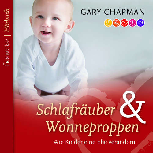 Hoerbuch Schlafräuber und Wonneproppen - Gary Chapman - Rainer Böhm