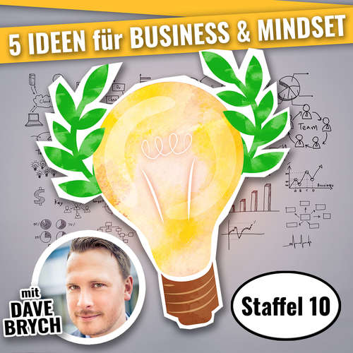 Hoerbuch 5 IDEEN für Business & Mindset - Dave Brych - Dave Brych